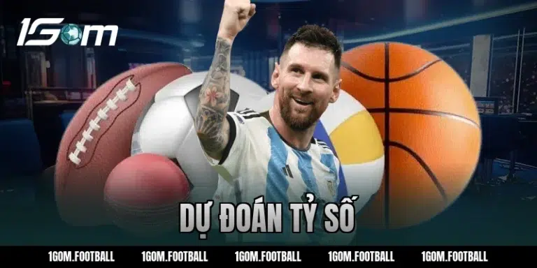 Kèo tỷ số bóng đá: Cách dự đoán tỷ số chính xác 1GOM
