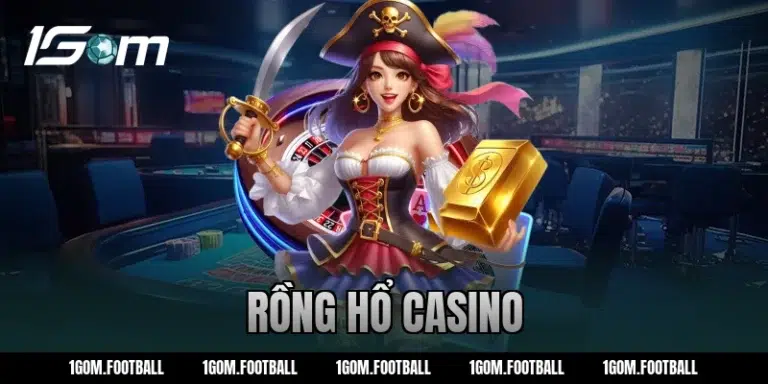 Rồng Hổ Casino là gì? Cách chơi Rồng Hổ thắng lớn 1GOM